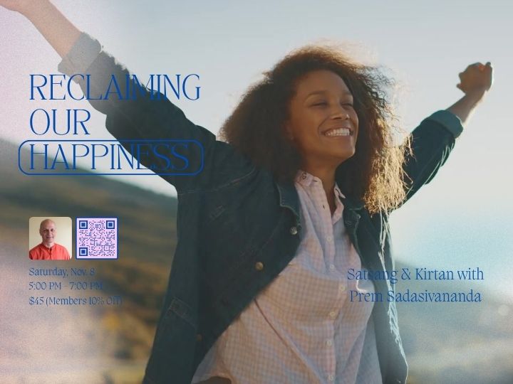 Flyer for Reclaiming Our Happiness Kirtan & Satsang
